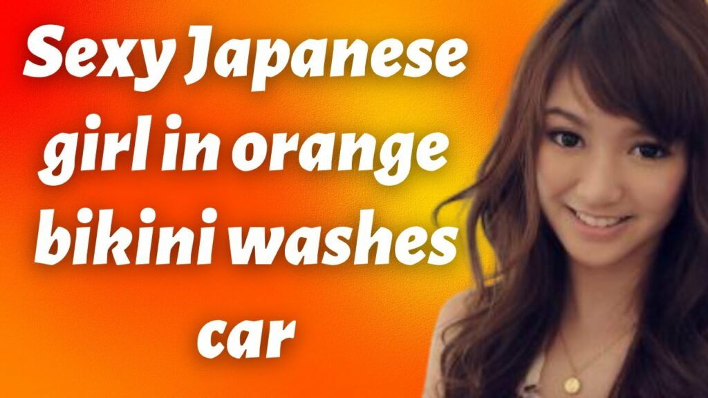 Wow! Japanese girl in orange bikini washes car Wow! Japanese girl in orange bikini washes car