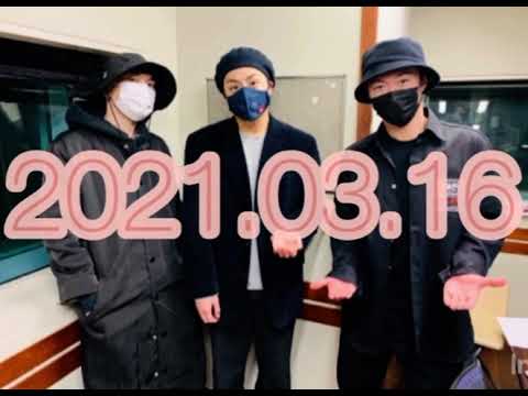 Lラジ MAKIDAI  ゲスト PKCZ DJ DARUMA 白濱亜嵐  ( 2021-03-16 )