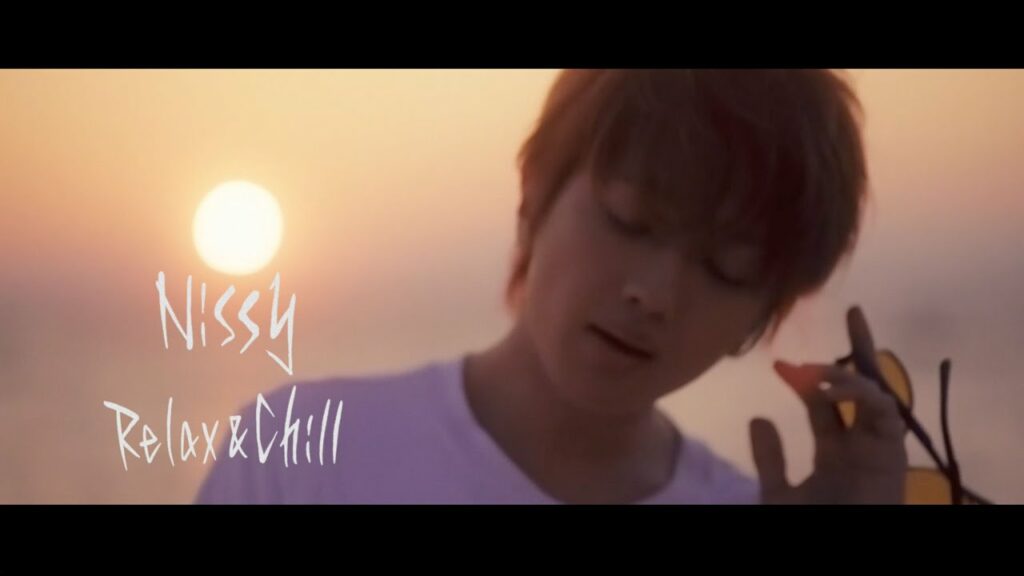 Nissy(西島隆弘) / 「Relax & Chill」Music Video Teaser