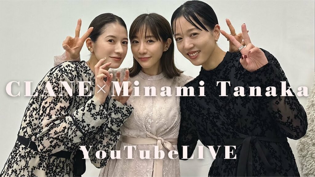 CLANE×Minami Tanaka コラボライブ🤍