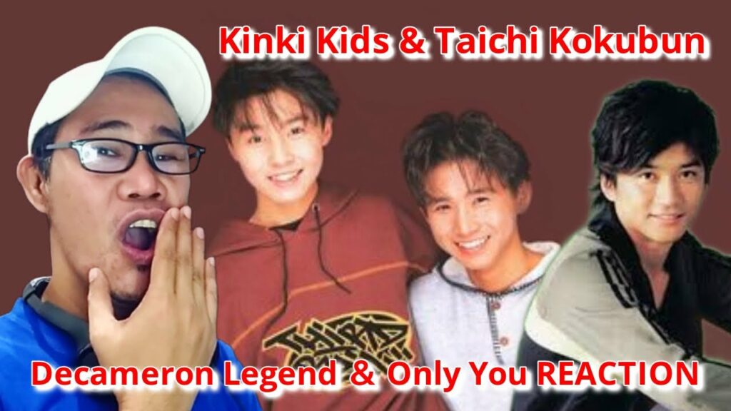 Kinki Kids キンキキッズ & Taichi Kokubun 国分太一 - Decameron Legend ＆ Only You REACTION