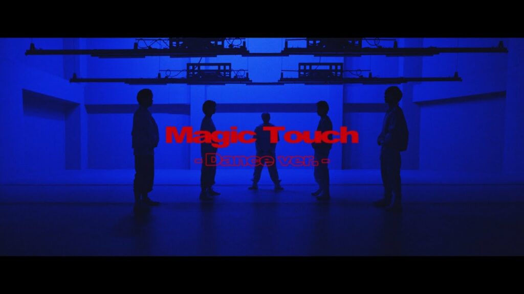 King & Prince「Magic Touch」-Dance ver.- YouTube Edit King & Prince「Magic Touch」-Dance ver.- YouTube Edit