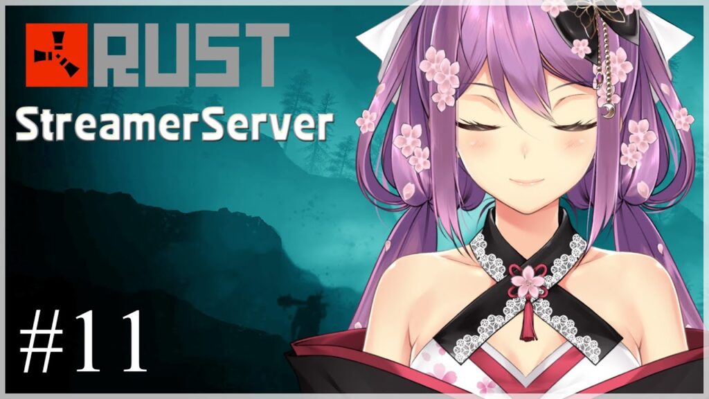 【RUST】スト鯖最終日!#11【にじさんじ/桜凛月】 【RUST】スト鯖最終日!#11【にじさんじ/桜凛月】