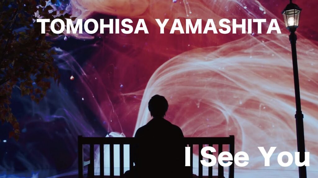 TOMOHISA YAMASHITA - 'I See You'