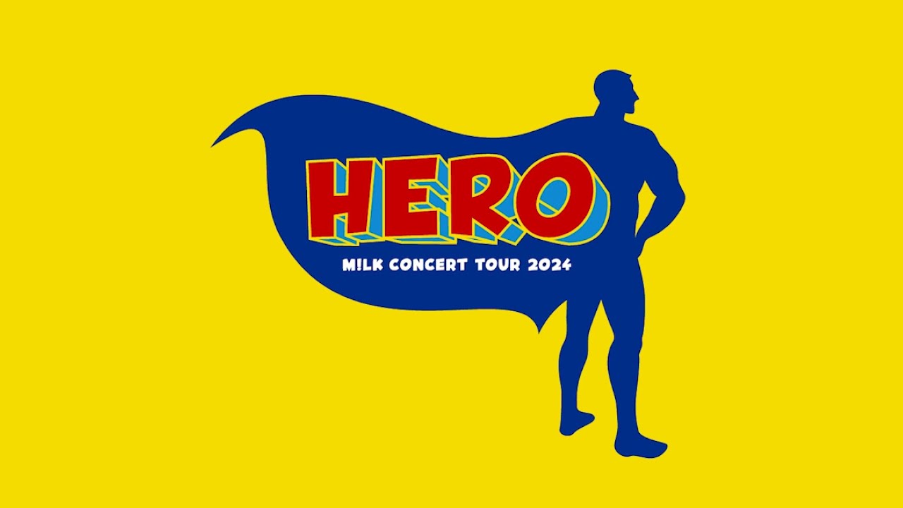 M!LK CONCERT TOUR 2024「HERO」(Official Teaser) MAGMOE