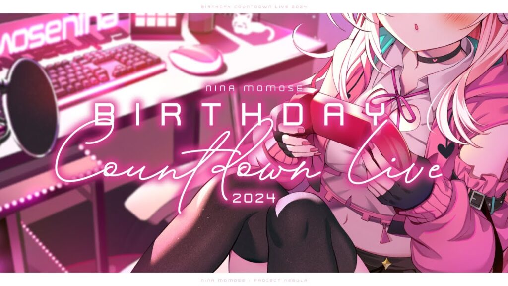 【歌枠 / Karaoke】お誕生日カウントダウン…！【#桃瀬にな生誕祭2024 / PROJECT NEBULA】