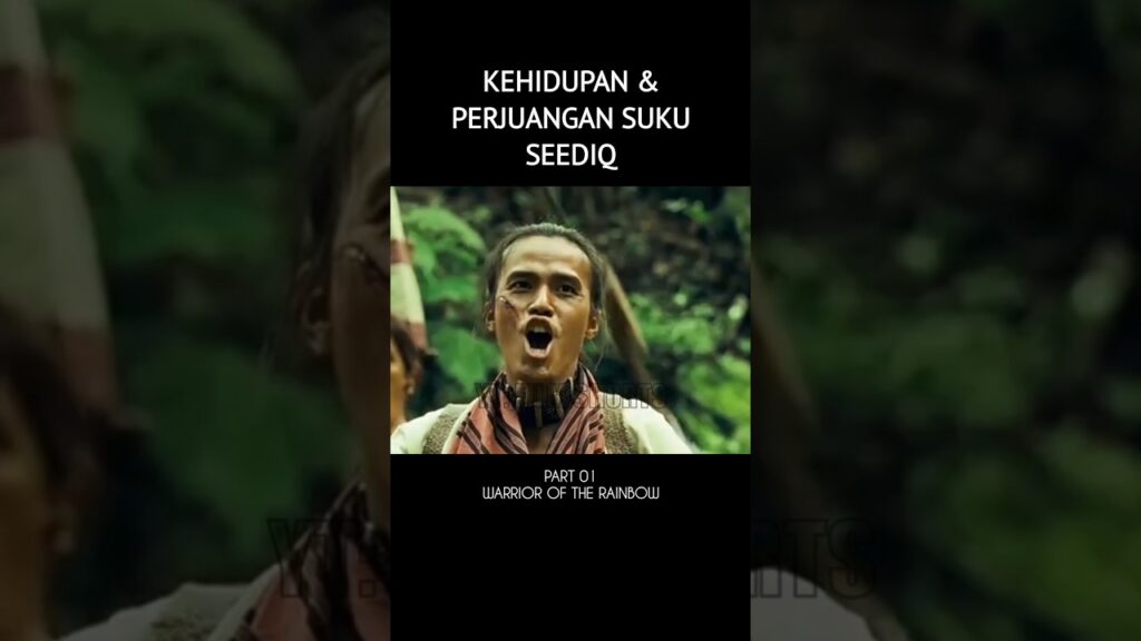 KEHIDUPAN DAN PERJUANGAN SUKU SEEDIQ  #alurceritafilm
