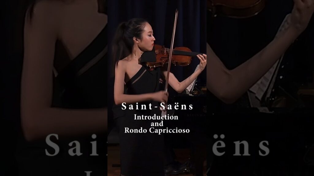 【Saint-Saëns】Introduction and Rondo Capriccioso |【サン=サーンス】序奏とロンドカプリツィオーソ #violin #バイオリン 【Saint-Saëns】Introduction and Rondo Capriccioso |【サン=サーンス】序奏とロンドカプリツィオーソ #violin #バイオリン