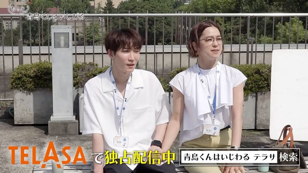 『もっと青島くんはいじわる』第5弾 TELASAで独占配信中!(PR15秒) 『もっと青島くんはいじわる』第5弾 TELASAで独占配信中!(PR15秒)