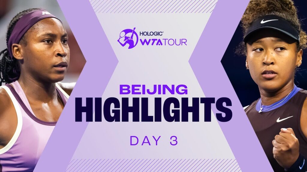 Gauff, Osaka & Pegula ALL in action on Day 3 in Beijing | WTA Match Highlights Gauff, Osaka & Pegula ALL in action on Day 3 in Beijing | WTA Match Highlights