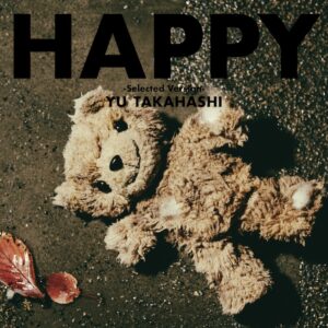 【急上昇ワード】高橋優、”幸せ”を表現した新AL『HAPPY』 - News - OTOTOY