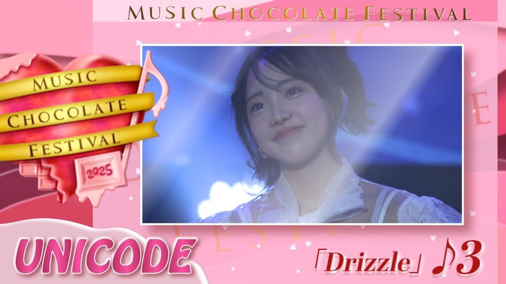 UNICODE -Drizzle @Music Chocolate Festival.2025 Zepp Namba
