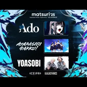 Ado × 新しい学校のリーダーズ × YOASOBI「matsuri '25: Japanese Music Experience LOS ANGELES」DELAY VIEWING＜特別興行＞