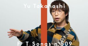 高橋優 – 明日はきっといい日になる / THE FIRST TAKE – THE FIRST TIMES