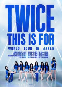 TWICE ＜THIS IS FOR＞ WORLD TOUR IN JAPAN