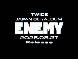 TWICE、JAPAN 6thアルバム「ENEMY」リリース決定：【音楽】