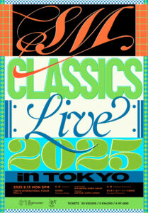 J-WAVE LIVE & EVENT SM ENTERTAINMENT 30th ANNIVERSARY "SM CLASSICS LIVE 2025 in TOKYO"