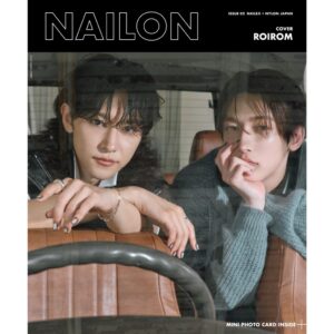 2025年9月29日（月）発売！　ファッション＆ネイルアートマガジン『NAILON ISSUE 02』　次世代のニューアイコン《ROIROM》がダブルカバーで登場！ - NYLON JAPAN