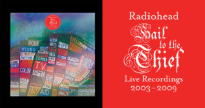 レディオヘッドがライブ・アルバム「Hail To The Thief - Live Recordings 2003-2009」をリリース