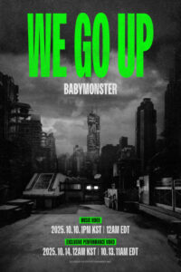 BABYMONSTERが「WE GO UP」のエクスクルーシブパフォーマンスビデオを10月14日に公開！ YGが独自製作システムを稼動し、ティーザーポスターで関心爆発！ 10日午後1時、2nd MINI ALBUM [WE GO UP] でカムバック！