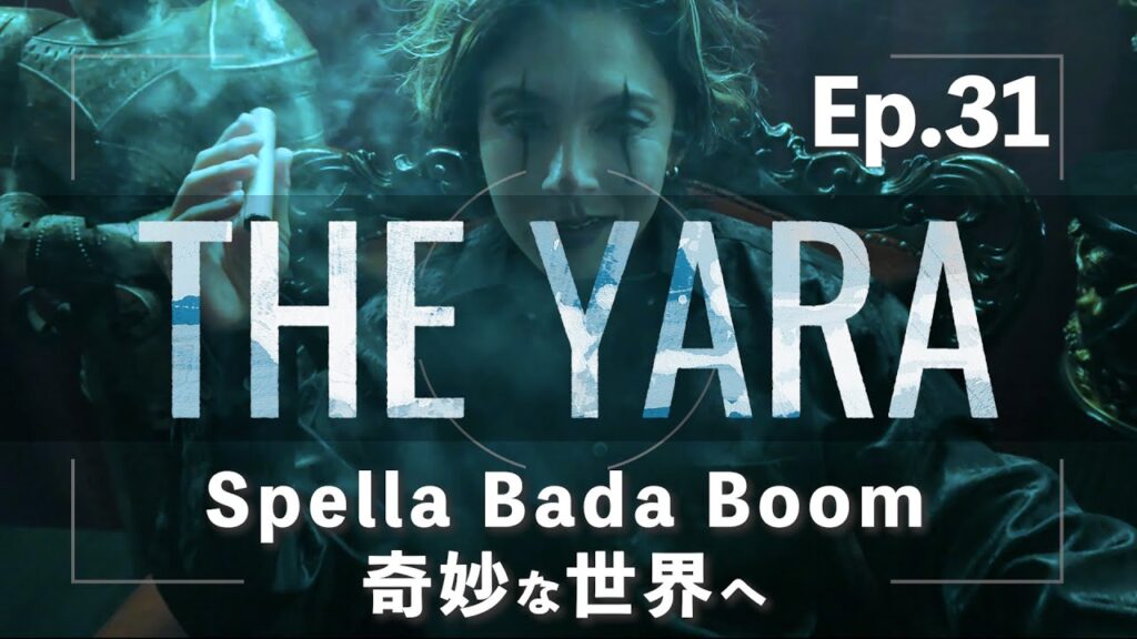 THE YARA -documentary- episode31