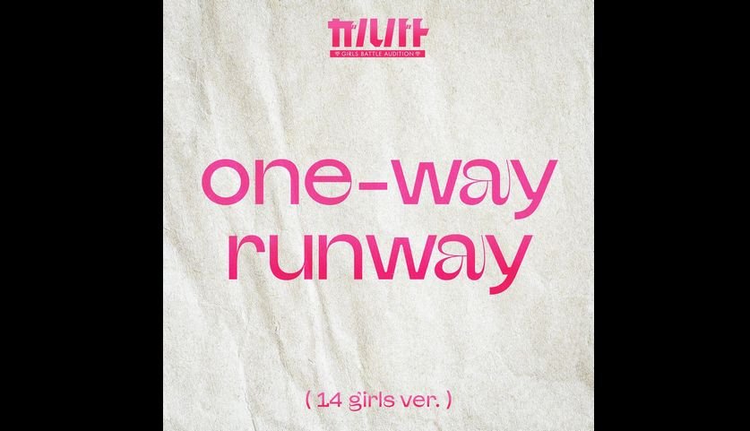 「ガルバト -GIRLS BATTLE AUDITION-」 候補生14名による 番組テーマソング「one-way runway(14 girls ver.)」 配信スタート! 「ガルバト -GIRLS BATTLE AUDITION-」 候補生14名による 番組テーマソング「one-way runway(14 girls ver.)」 配信スタート!