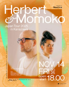 【金沢】電子音楽のレジェンドが金沢に！『Herbert & Momoko Japan Tour 2025 in Kanazawa 』11月14日開催