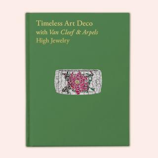 「永遠なる瞬間　ヴァン クリーフ&アーペル ー ハイジュエリーが語るアール・デコ」公式図録 