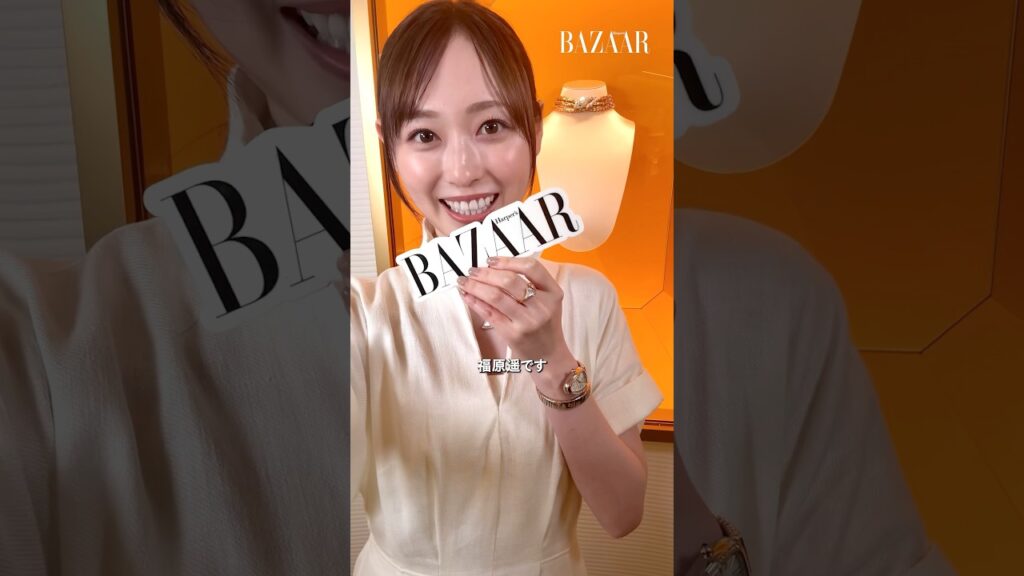もし福原遥さんが、「ブルガリ心斎橋店」であなたを案内してくれるなら...？✨